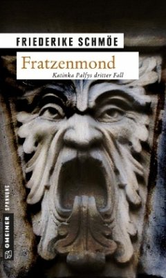 Fratzenmond / Katinka Palfy Bd.3 - Schmöe, Friederike