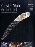 Kunst in Stahl, Edition 2006/2007. Art in Steel