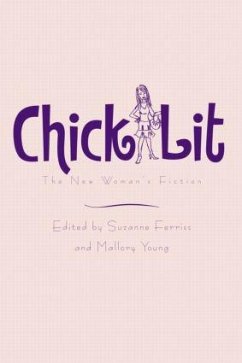 Chick Lit - Ferriss, Suzanne / Young, Mallory (eds.)