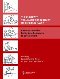 The Child with Traumatic Brain Injury or Cerebral Palsy - Willadino-Braga, Lucia (ed.)