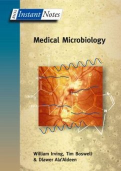 BIOS Instant Notes in Medical Microbiology - Irving, William;Boswell, Tim;Ala'Aldeen, Dlawer