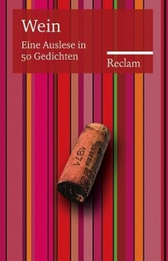 Wein, Eine Auslese in 50 Gedichten - Polt-Heinzl, Evelyne / Schmidjell, Christine (Hgg.)