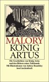 Die Geschichten von König Artus und den Rittern seiner Tafelrunde Die Geschichten von König Artus und den Rittern seiner Tafelrunde
