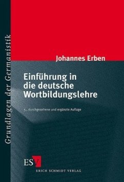 Einführung in die deutsche Wortbildungslehre - Erben, Johannes