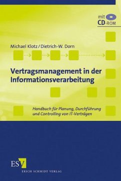 Vertragsmanagement in der Informationsverarbeitung, m. CD-ROM - Klotz, Michael; Dorn, Dietrich-W.
