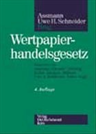Wertpapierhandelsgesetz - Assmann, Heinz-Dieter / Schneider, Uwe H. (Hgg.)