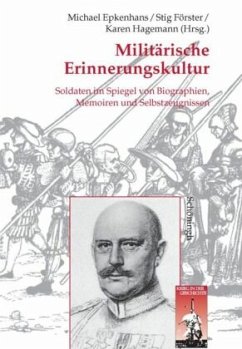 Militärische Erinnerungskultur - Hillmann, Jörg