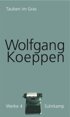 Tauben im Gras / Werke 4 - Koeppen, Wolfgang