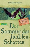 Der Sommer der dunklen Schatten Der Sommer der dunklen Schatten