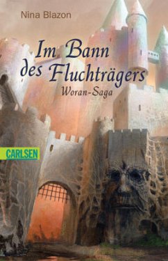 Im Bann des Fluchträgers / Die Woran Saga Bd.1 - Blazon, Nina