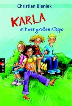 Karla mit der großen Klappe - Bieniek, Christian