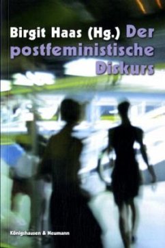 Der postfeministische Diskurs - Haas, Birgit (Hrsg.)
