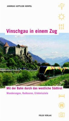 Vinschgau in einem Zug - Hempel, Andreas Gottlieb