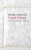 I speak Gulasch und andere Texte I speak Gulasch und andere Texte