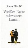 Weißer Rabe, schwarzes Lamm