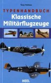 Typenhandbuch Klassische Militärflugzeuge