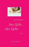 Ins Licht der Liebe