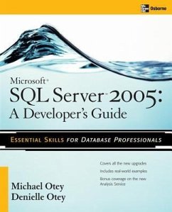 Microsoft SQL Server 2005 Developer's Guide - Otey, Michael; Otey, Denielle