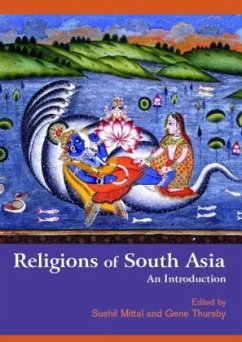 Religions of South Asia - Mittal, Sushil / Thursby, Gene (eds.)