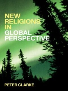 New Religions in Global Perspective - Clarke, Peter B.