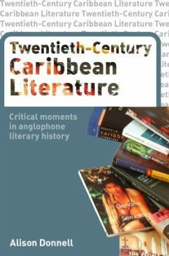 Twentieth-Century Caribbean Literature - Donnell, Alison