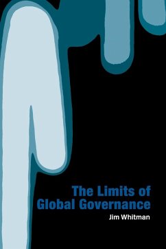 Limits of Global Governance - Whitman, Jim