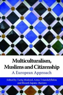 Multiculturalism, Muslims and Citizenship - Modood, Tariq / Triandafyllidou, Anna / Zapata-Barrero, Ricard (eds.)