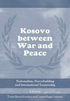 Kosovo Between War and Peace - Brems Knudsen, Tonny / Bagge Lausten, Carsten