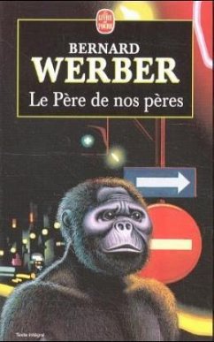 Le Pere de Nos Peres - Werber, Bernard