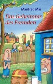 Das Geheimnis des Fremden