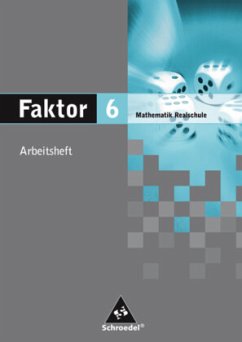 Faktor - Mathematik für Realschulen in Niedersachsen, Bremen, Hamburg und Schleswig-Holstein - Ausgabe 2005 / Faktor, Mathematik Realschule