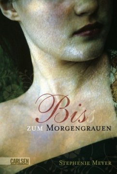 Bis(s) zum Morgengrauen / Twilight-Serie Bd.1 - Meyer, Stephenie