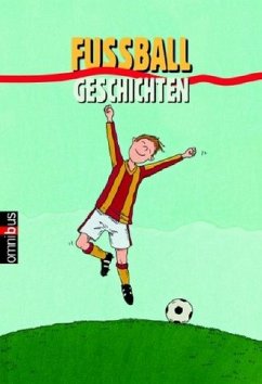 Fußballgeschichten - Nahrgang, Frauke; Tielmann, Christian