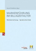 Markenführung im Billigzeitalter Markenführung im Billigzeitalter