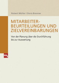 Mitarbeiterbeurteilungen und Zielvereinbarungen - Müller, Robert / Brenner, Doris