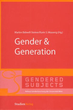 Gender & Generation - Bidwell-Steiner, Marlen / Wozonig, Karin S. (Hgg.)