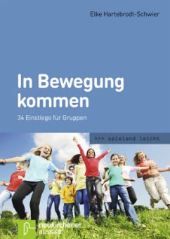 In Bewegung kommen - Hartebrodt-Schwier, Elke