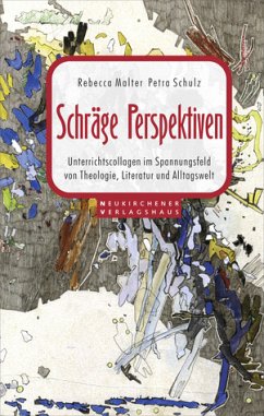 Schräge Perspektiven - Schulz, Petra; Malter, Rebekka