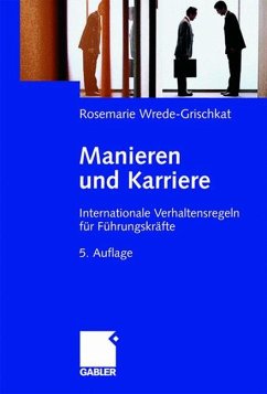 Manieren und Karriere - Wrede-Grischkat, Rosemarie