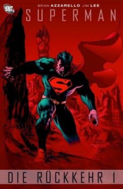 Superman - Die Rückkehr - Azzarello, Brian; Lee, Jim