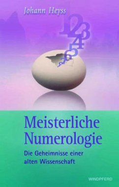 Meisterliche Numerologie - Heyss, Johann