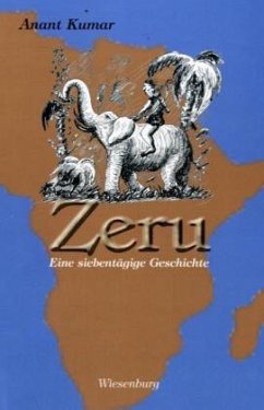 Zeru, Eine siebentägige Geschichte - Kumar, Anant