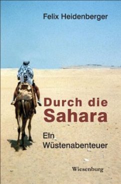 Durch die Sahara - Heidenberger, Felix