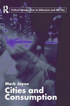 Cities and Consumption - Jayne, Mark