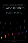 Towards a Comprehensive Theory of Human Learning