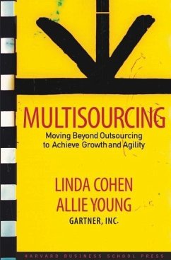 Multisourcing: Moving Beyond Outsourcing to Achieve Growth and Agility - Cohen, Linda; Young, Allie
