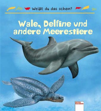 Wale, Delfine und andere Meerestiere Wale, Delfine und andere Meerestiere