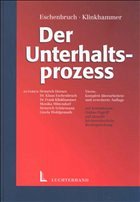 Der Unterhaltsprozess - Eschenbruch, Klaus / Klinkhammer, Frank (Hgg.)