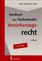 Handbuch des Fachanwalts Versicherungsrecht - Halm, Wolfgang / Engelbrecht, Andreas / Krahe, Frank (Hgg.)