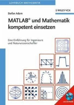 MATLAB und Mathematik kompetent einsetzen, m. CD-ROM - Adam, Stefan